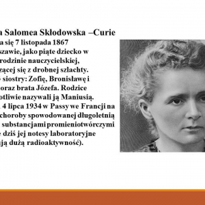 Slajd z fotografią i życiorysem M. Skłodowskiej - Curie, s.2